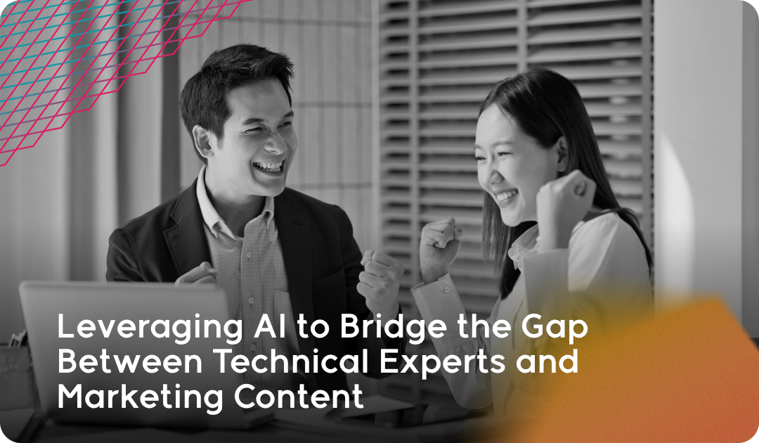 Leveraging AI to Bridge the Gap Between Technical Experts and Marketing Content