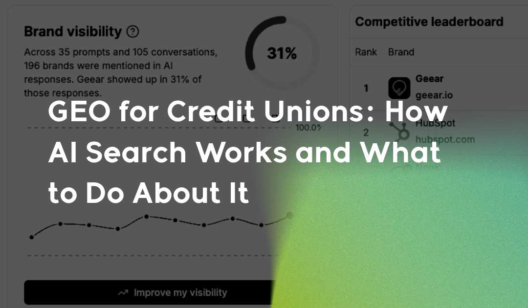 GEO for Credit Unions: How AI Search Works and What to Do About It
